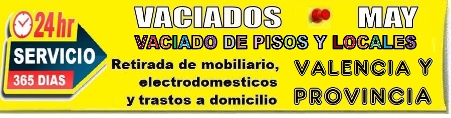 Vaciado de Pisos en toda la provincia de Valencia - Recogida de Muebles y electrodomsticos en Valencia